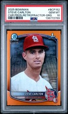 2025 BOWMAN CHROME PROSPECTS RETROFRACTOR-ORANGE STEVE CARLTON 22/25 PSA 10
