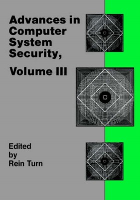 Turn - Advances in Computer System Security Vol. 3 - New paperback or - X555z