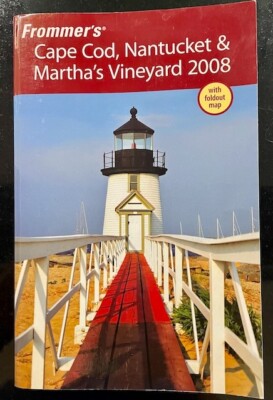 Frommer's: Cape Cod, Nantucket, M.'s Vineyard 2008