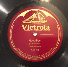Evan Williams – 78 rpm Victor 74550: TOSTI Good-Bye; E cond