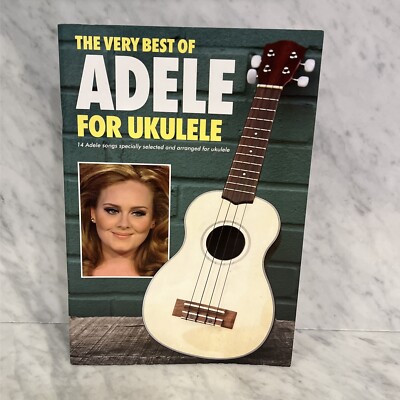 The Very Best of Adele for Ukulele 14 Songs Arranged For Ukulele PRISTINE