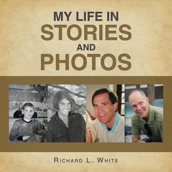 My Life In Stories And Photos | Richard L. White | Taschenbuch | Englisch | 2023-image