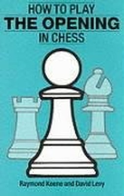 HOW TO PLAY THE OPENING IN CHESS by Levy, D.N.L. 0713471158 FREE Shipping