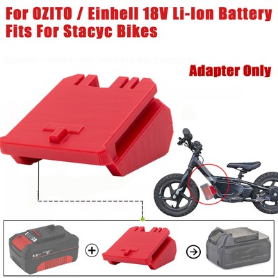 Adapter For OZITO / Einhell 18V Li-Ion Battery Fits For Stacyc Bikes 12/16 inch