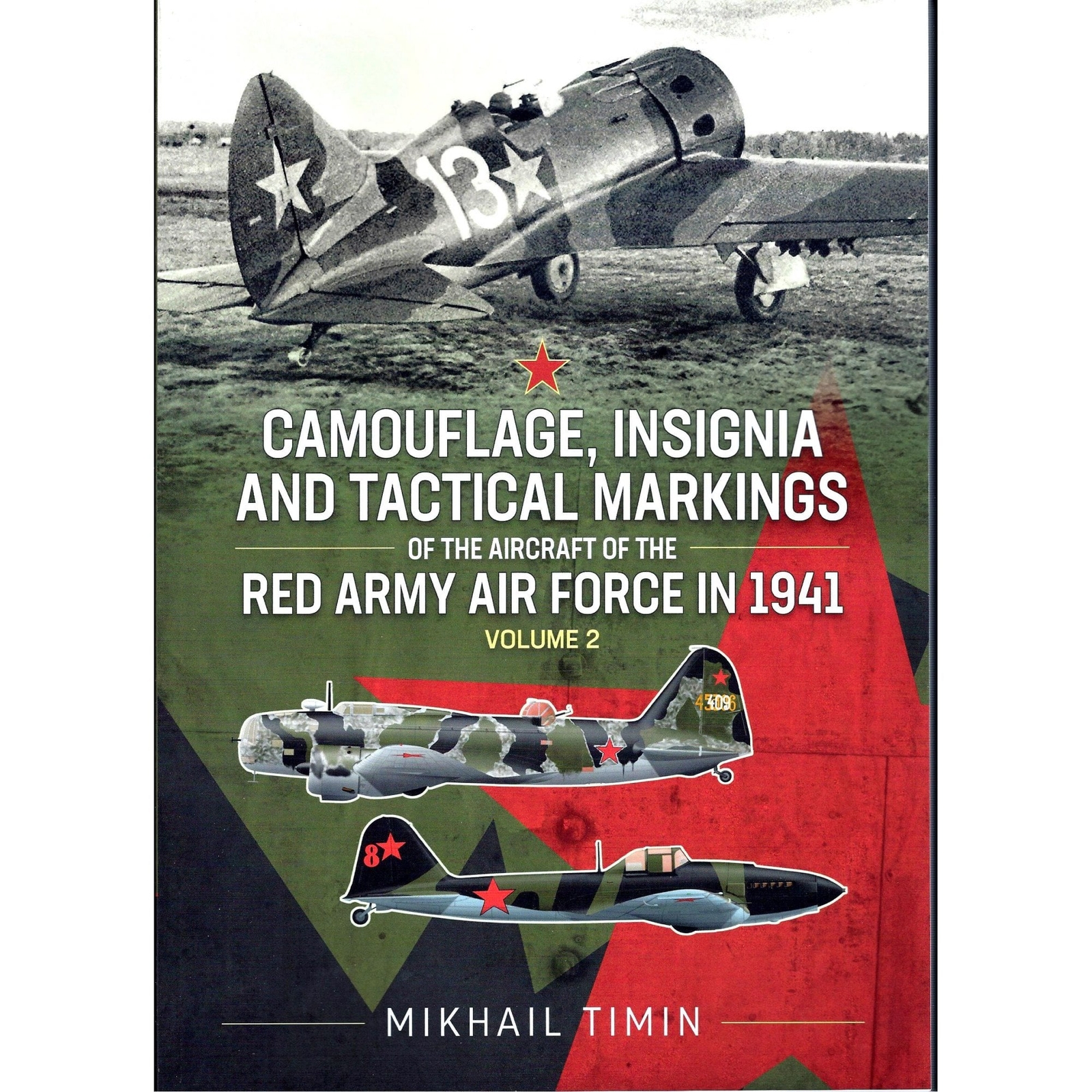 Camouflage Insignia & Tactical Markings - Aircraft Red Army Air Force 1941 Vol.2