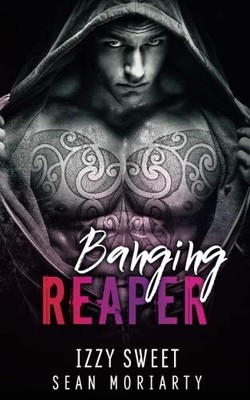 BANGING REAPER (POUNDING HEARTS) (VOLUME 2) By Izzy Sweet & Sean Moriarty *VG+*