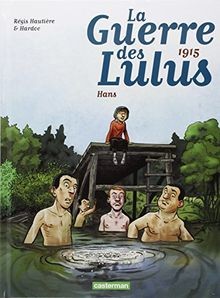La guerre des Lulus 2/1915: Hans von Hautiere, Regis | Buch | Zustand gut