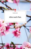 Annika Herda | Alles Nach Plan. Life Is A Story - story.one | Buch | Deutsch