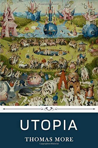Utopia by Thomas More By Thomas More