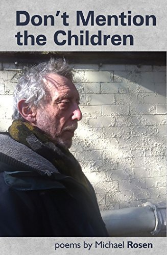 Don't Mention the Children-Michael Rosen