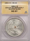 1884-O Morgan Silver Dollar $1, ANACS MS63 Struck Improperly Alloyed Blank Error
