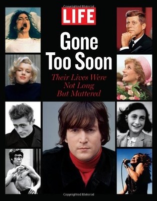 Gone Too Soon: Their Lives Wer - VERY GOOD