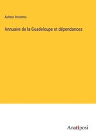 Auteur Inconnu | Annuaire De La Guadeloupe Et DéPendances | Buch | FranzöSisch