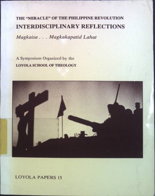 The ''Miracle'' of the Philippine Revolution Interdisciplinary Reflections. Magkai