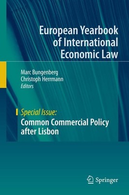 Common Commercial Policy after Lisbon Marc Bungenberg