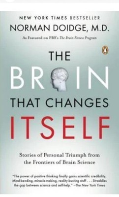 The Brain That Changes Itself By Norman Doidge, M.D., 2007, Trade Paperback