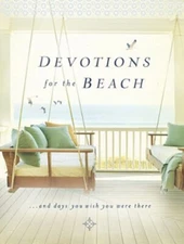 Devotions for the Beach and Days You Wish You Were There Hardcove