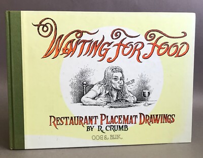 First Edition Robert Crumb Waiting for Food Oog & Blik 1995 | eBay