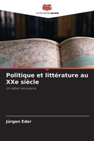 JüRgen Eder | Politique Et LittéRature Au Xxe SièCle | Taschenbuch | FranzöSisch