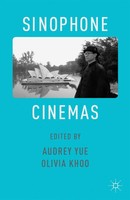 A. Yue (U. A.) | Sinophone Cinemas | Taschenbuch | Englisch (2014) | Xvi