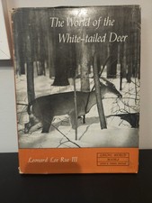 SIGNED 1962 The World of the White-tailed Deer Leonard Lee Rue First Edition