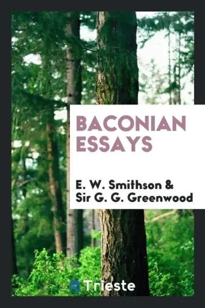 E. W. Smithson (U. A.) | Baconian Essays | Taschenbuch | Englisch (2017)-image