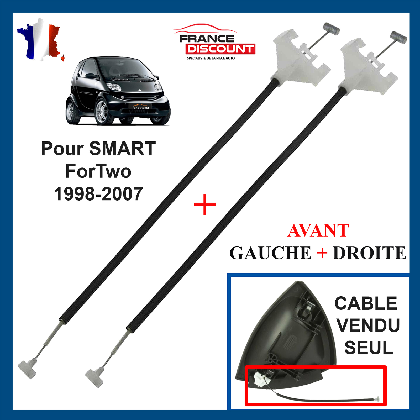 Câble de poignée de porte avant Smart Fortwo mécanique gauche droite acier