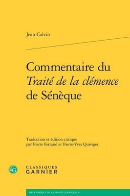 Commentaire Du Traite de la Clemence de Seneque by Pierre Ferrand (French) Paper
