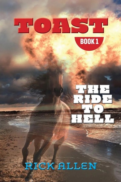 Rick Allen | Toast | Taschenbuch | Englisch (2021) | The Ride To Hell-image