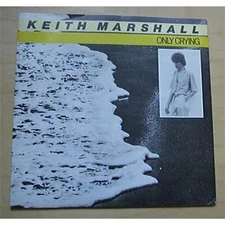 KEITH MARHSALL ONLY CRYING 7" P/S - 1981 UK/FRENCH