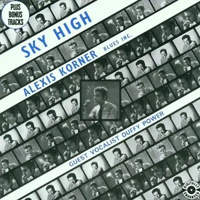 Alexis,Blues Incorp. Korner'S - Sky High
