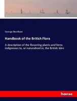 George Bentham | Handbook Of The British Flora | Taschenbuch | Englisch (2018)
