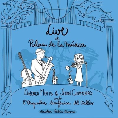 MOTIS ANDREA / JOAN CHAMORRO - Live At Palau De La Musica (180g)