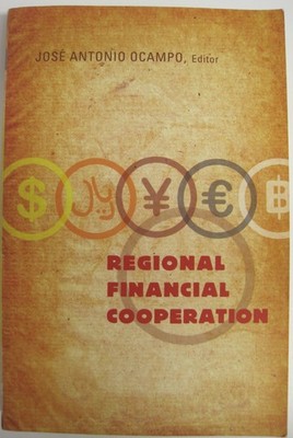 Regional Financial Cooperation by Jose Antonio Ocampo (SC OVSZ)