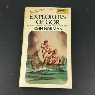 EXPLORERS OF GOR JOHN NORMAN  13TH BOOK OF THE TARL CABOT SAGA