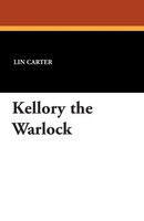 Kellory The Warlock | Lin Carter | Taschenbuch | Kartoniert / Broschiert | 2007