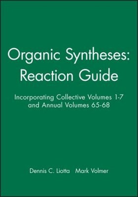 Organic Syntheses: Reaction Guide : Incorporating Collective Volu