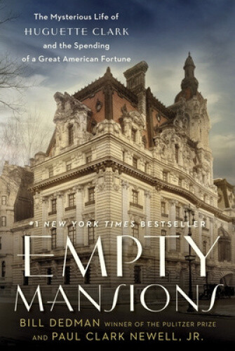 Thumbnail - Empty Mansions: The Mysterious Life Of Huguette Clark And The Spending