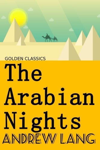 The Arabian Nights: Volume 57 (Golden Classics) 9781544678078 Free Shipping-,