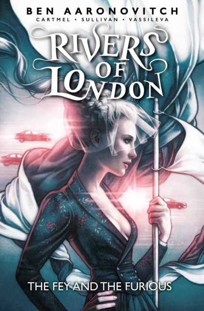 Rivers of London: The Fey and the Furious by Ben Aaronovitch (Paperback Book)