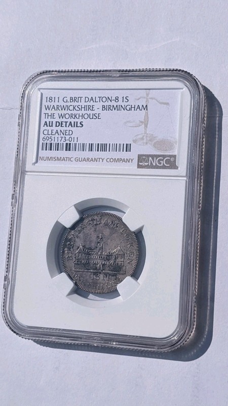 1811 GB Dalton-8 (1 Silver Shilling) Birmingham Workhouse Token. NGC. AU ( Large
