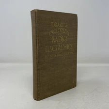 Drake's Cyclopedia of Radio and Electronics by Harold P. Manly, L.O. Gorder HC F