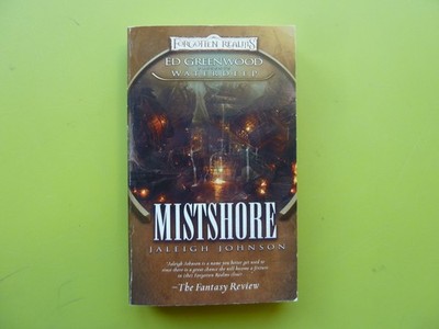 ***** Forgotten Realms ***** Mistshore ***** Jaleigh Johnson ***** Waterdeep ***