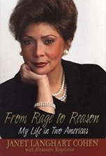 From Rage to Reason : My Life in Two Americas Hardcover Janet Coh