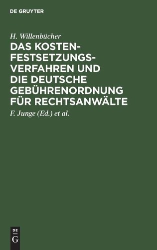 H Willenbücher Das Kostenfestsetzungsverfahren Und Die Deutsche Gebüh (Hardback)