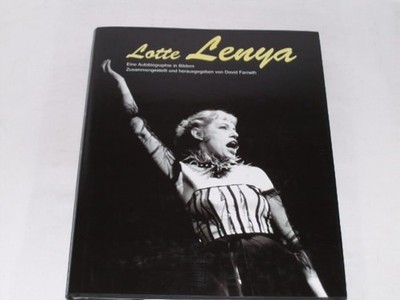 Farneth, David:Lotte Lenya : eine Autobiographie in Bildern