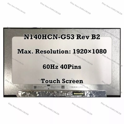 N140HCN-G53 Rev B2 14.0'' FHD 60Hz IPS EDP 40 Pin Laptop LCD Screen Touch Display