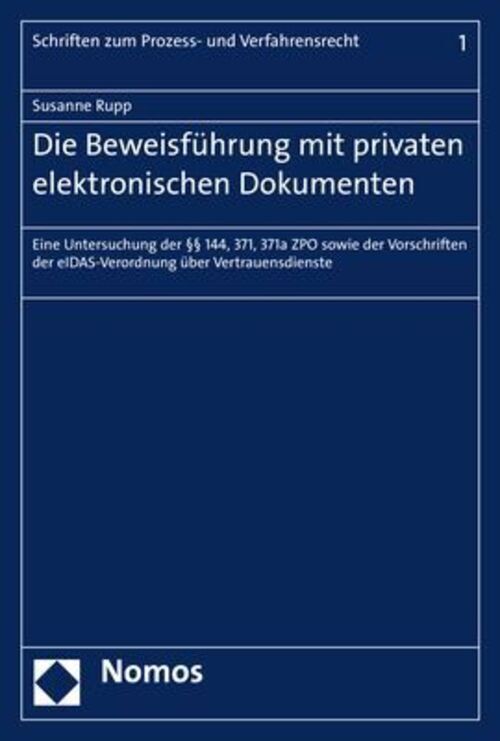 Thumbnail - Die Beweisführung Mit Privaten Elektronischen Dokumenten Susanne Rupp