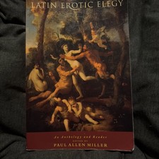 Latin Erotic Elegy: An Anthology and Reader, Paul Allen Miller, 9780415243728