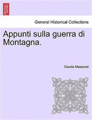 Appunti Sulla Guerra Di Montagna. (Paperback or Softback)